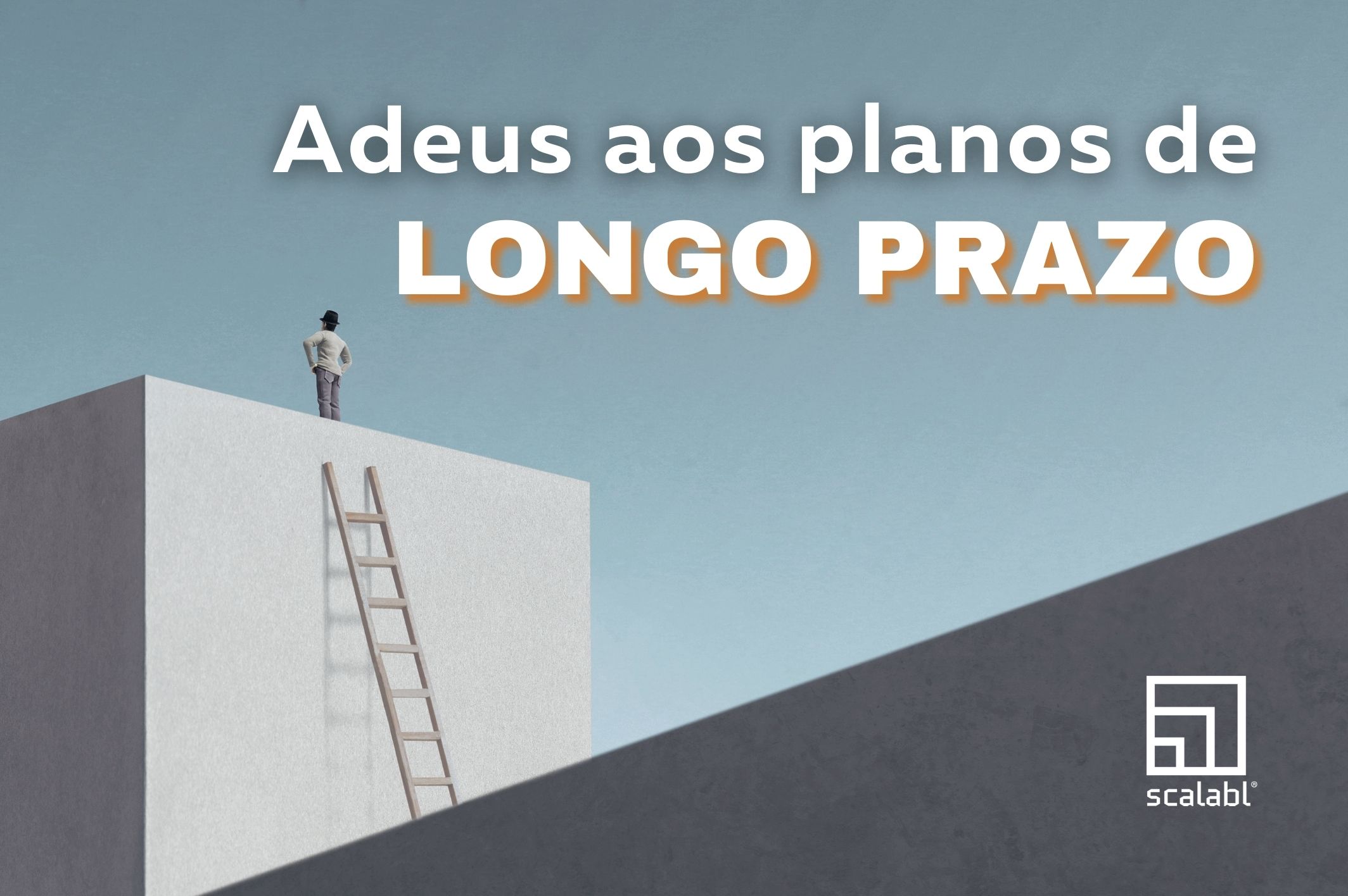 Adeus aos planos de longo prazo