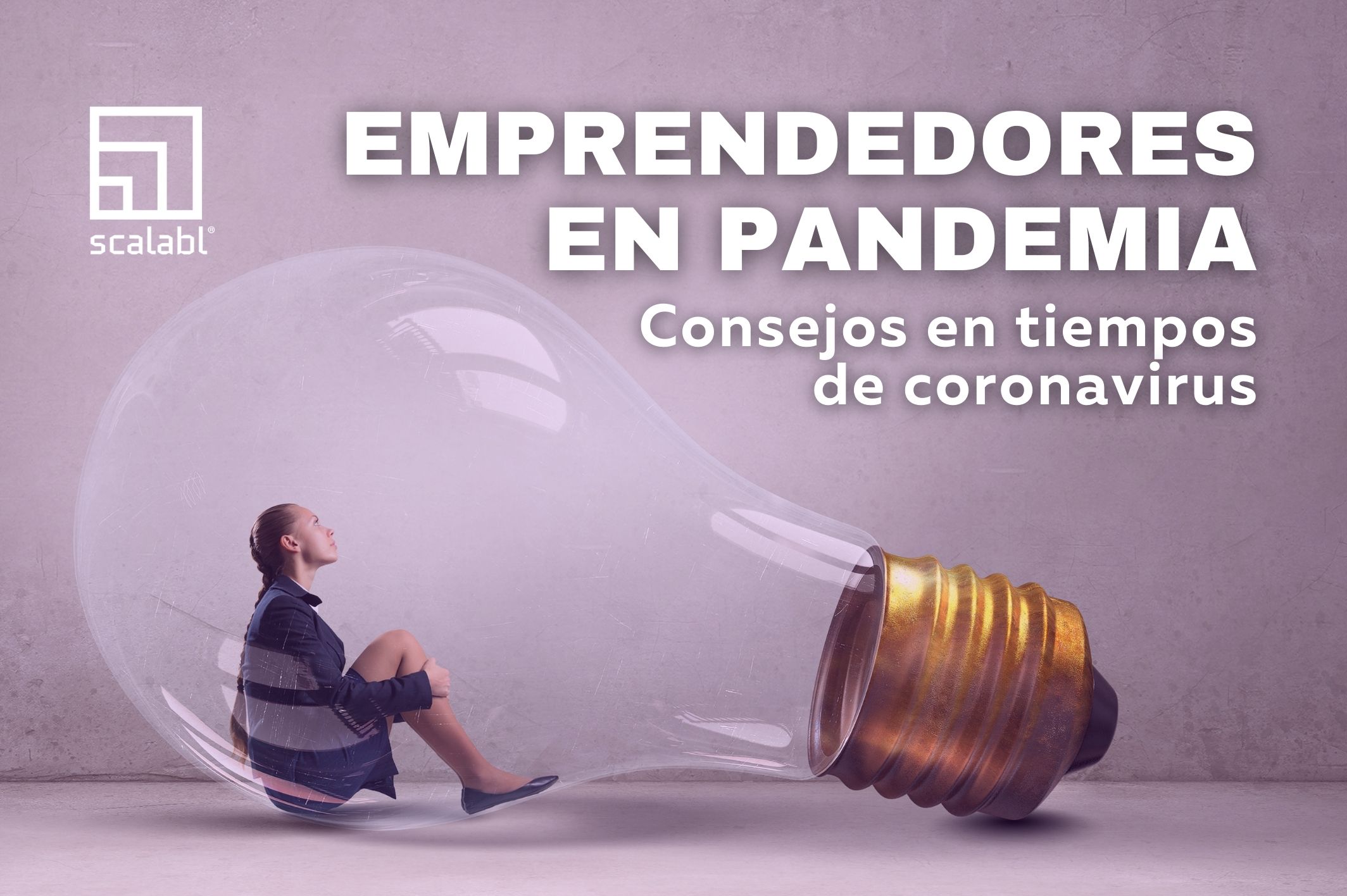 Consejos para emprendedores frente al contexto del coronavirus